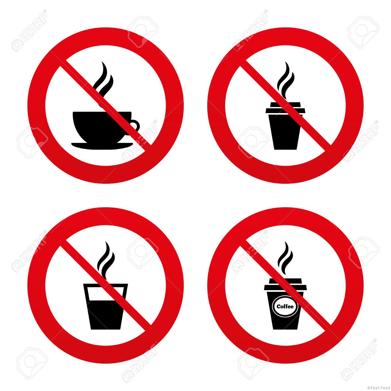 No, Ban or Stop signs. Coffee cup icon. Hot drinks glasses symbols. Take away or take-out tea beverage signs. Prohibition forbidden red symbols. Vector